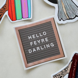 Hello Feyre Darling Officially Licensed ACOTAR Sticker