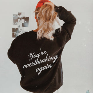 You're Overthinking Again Black Puff Crewneck